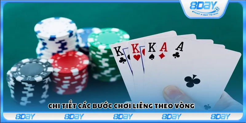 Chi tiết các bước chơi Liêng theo vòng